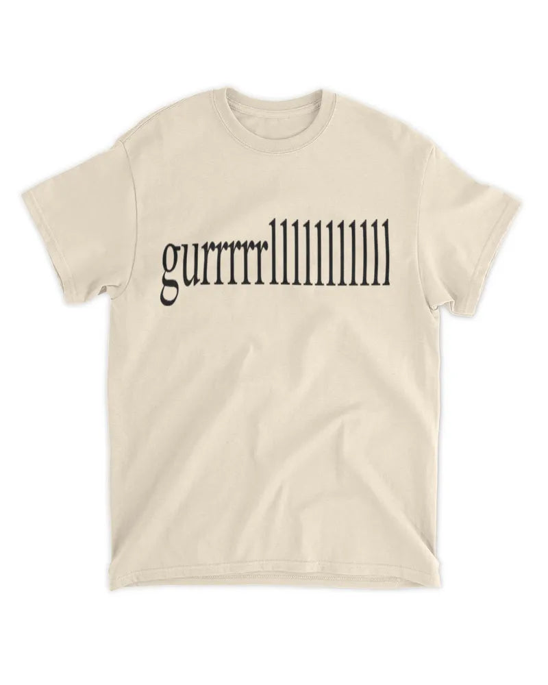 gurrrrrlllllllllll