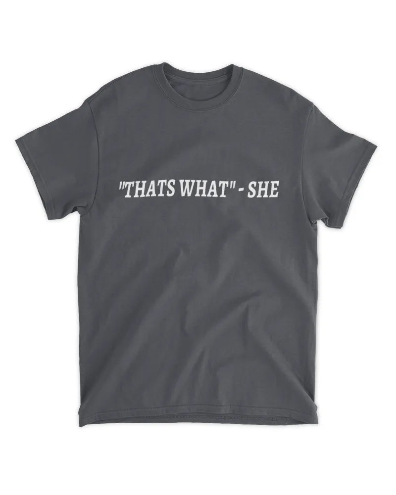 thats what she said