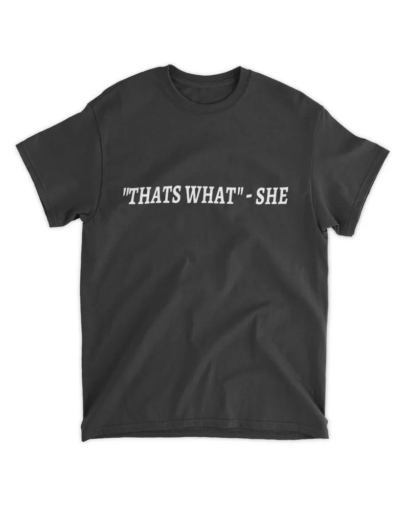 thats what she said